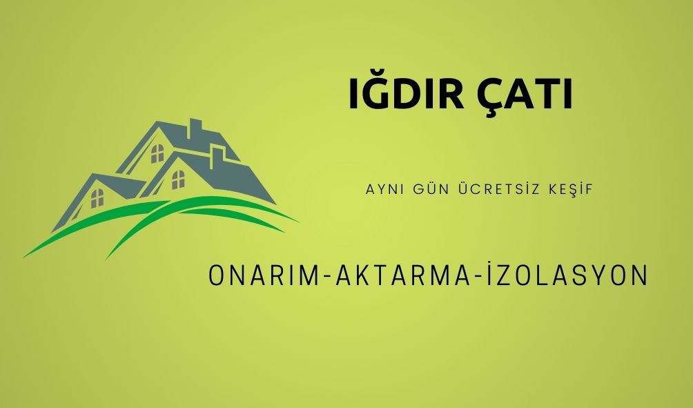 Iğdır Çatı Tamircisi