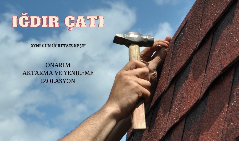 Iğdır Çatı Ustası